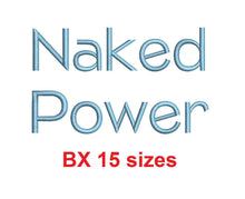 Naked Power™ block embroidery BX font Sizes 0.25 (1/4), 0.50 (1/2), 1, 1.5, 2, 2.5, 3, 3.5, 4, 4.5, 5, 5.5, 6, 6.5, and 7 inches (RLA)