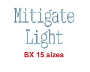 Mitigate Light™ block embroidery BX font Sizes 0.25 (1/4), 0.50 (1/2), 1, 1.5, 2, 2.5, 3, 3.5, 4, 4.5, 5, 5.5, 6, 6.5, and 7 inches (RLA)