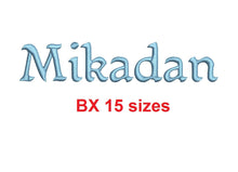 Mikadan™ embroidery BX font Sizes 0.25 (1/4), 0.50 (1/2), 1, 1.5, 2, 2.5, 3, 3.5, 4, 4.5, 5, 5.5, 6, 6.5, and 7 inches (RLA)