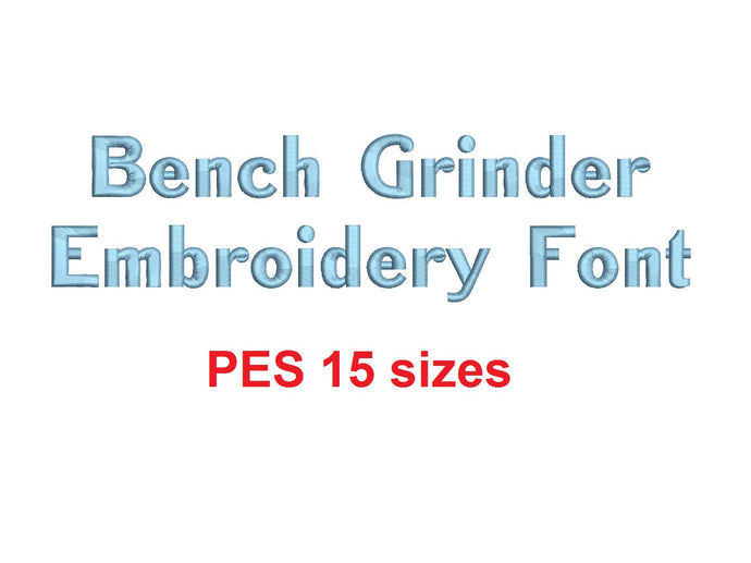 Bench Grinder™ block embroidery font PES format 15 Sizes 0.25 (1/4), 0.5 (1/2), 1, 1.5, 2, 2.5, 3, 3.5, 4, 4.5, 5, 5.5, 6, 6.5, and 7
