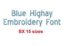 Blue Highway™ block embroidery BX font Sizes 0.25 (1/4), 0.50 (1/2), 1, 1.5, 2, 2.5, 3, 3.5, 4, 4.5, 5, 5.5, 6, 6.5, and 7 inches (RLA)