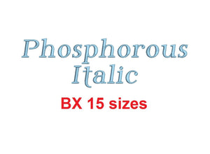 Phosphorous Italic embroidery BX font Sizes 0.25 (1/4), 0.50 (1/2), 1, 1.5, 2, 2.5, 3, 3.5, 4, 4.5, 5, 5.5, 6, 6.5, and 7 inches