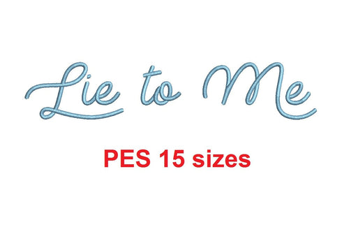Lie to Me embroidery font PES format 15 Sizes 0.25 (1/4), 0.5 (1/2), 1, 1.5, 2, 2.5, 3, 3.5, 4, 4.5, 5, 5.5, 6, 6.5, and 7 inches (MHA)