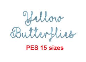 Yellow Butterflies embroidery font PES format 15 Sizes 0.25, 0.5, 1, 1.5, 2, 2.5, 3, 3.5, 4, 4.5, 5, 5.5, 6, 6.5, and 7" (MHA)