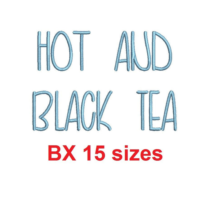 Hot and Black Tea embroidery BX font Sizes 0.25 (1/4), 0.50 (1/2), 1, 1.5, 2, 2.5, 3, 3.5, 4, 4.5, 5, 5.5, 6, 6.5, 7