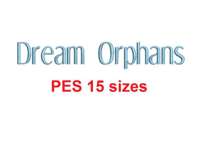 Dream Orphans™ embroidery font PES 15 Sizes 0.25 (1/4), 0.5 (1/2), 1, 1.5, 2, 2.5, 3, 3.5, 4, 4.5, 5, 5.5, 6, 6.5, and 7" (RLA)