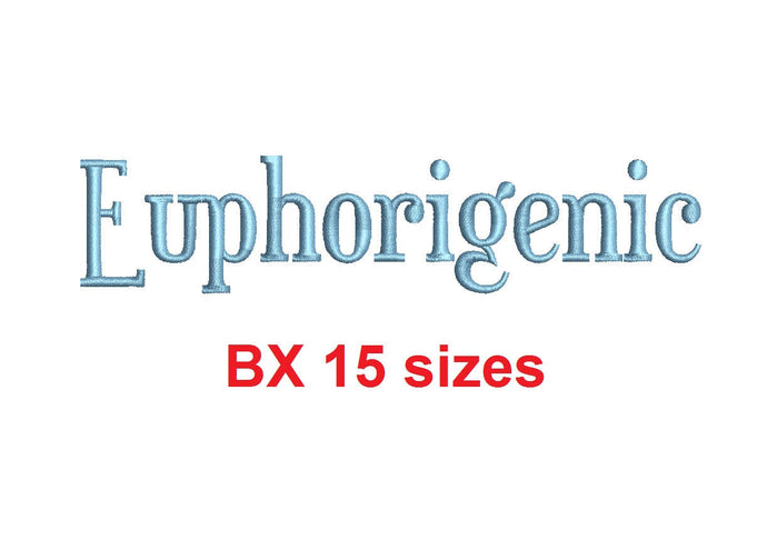 Euphorigenic™ block embroidery BX font Sizes 0.25 (1/4), 0.50 (1/2), 1, 1.5, 2, 2.5, 3, 3.5, 4, 4.5, 5, 5.5, 6, 6.5, and 7