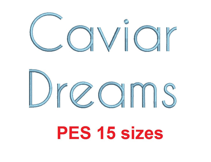 Caviar Dreams embroidery font PES format 15 Sizes 0.25 (1/4), 0.5 (1/2), 1, 1.5, 2, 2.5, 3, 3.5, 4, 4.5, 5, 5.5, 6, 6.5, and 7 inches