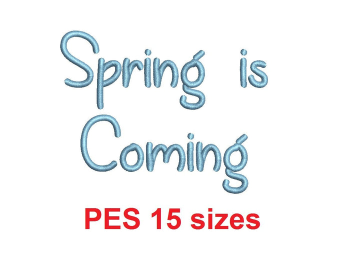 Spring is Coming embroidery font PES format 15 Sizes 0.25 (1/4), 0.5 (1/2), 1, 1.5, 2, 2.5, 3, 3.5, 4, 4.5, 5, 5.5, 6, 6.5, 7