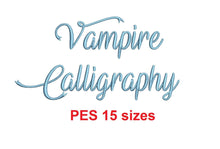 Vampire Calligraphy embroidery font PES format 15 Sizes 0.25 (1/4), 0.5 (1/2), 1, 1.5, 2, 2.5, 3, 3.5, 4, 4.5, 5, 5.5, 6, 6.5, 7" (MHA)