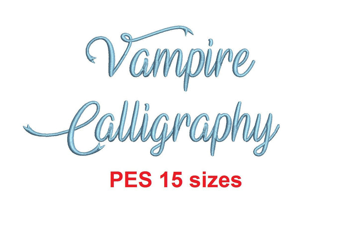 Vampire Calligraphy embroidery font PES format 15 Sizes 0.25 (1/4), 0.5 (1/2), 1, 1.5, 2, 2.5, 3, 3.5, 4, 4.5, 5, 5.5, 6, 6.5, 7