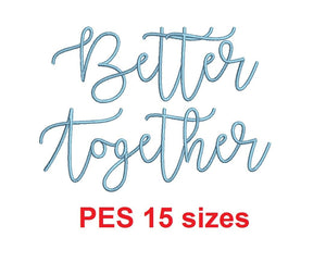 Better Together embroidery font PES format 15 Sizes 0.25 (1/4), 0.5 (1/2), 1, 1.5, 2, 2.5, 3, 3.5, 4, 4.5, 5, 5.5, 6, 6.5, 7" (MHA)