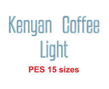 Kenyan Coffee Light™ embroidery font PES 15 Sizes 0.25 (1/4), 0.5 (1/2), 1, 1.5, 2, 2.5, 3, 3.5, 4, 4.5, 5, 5.5, 6, 6.5, and 7" (RLA)