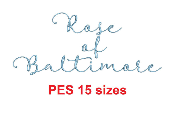 Rose of Baltimore embroidery font PES format 15 Sizes instant download