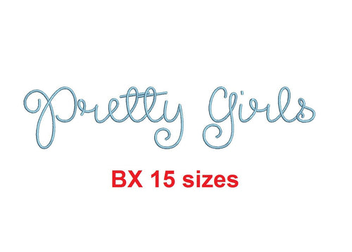 Pretty Girls embroidery BX font Sizes 0.25 (1/4), 0.50 (1/2), 1, 1.5, 2, 2.5, 3, 3.5, 4, 4.5, 5, 5.5, 6, 6.5, and 7