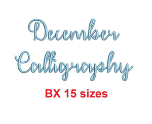 December Calligraphy embroidery BX font Sizes 0.25 (1/4), 0.50 (1/2), 1, 1.5, 2, 2.5, 3, 3.5, 4, 4.5, 5, 5.5, 6, 6.5, and 7" (MHA)