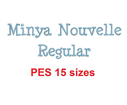 Minya Nouvelle Rg™ embroidery font PES 15 Sizes 0.25 (1/4), 0.5 (1/2), 1, 1.5, 2, 2.5, 3, 3.5, 4, 4.5, 5, 5.5, 6, 6.5, and 7 inches (RLA)