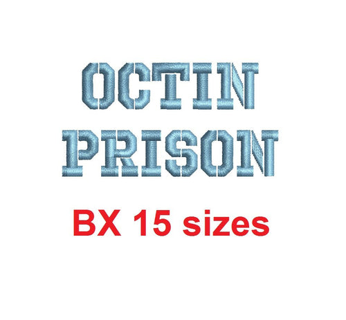 Octin Prison™ block embroidery BX font Sizes 0.25 (1/4), 0.50 (1/2), 1, 1.5, 2, 2.5, 3, 3.5, 4, 4.5, 5, 5.5, 6, 6.5, and 7 inches (RLA)