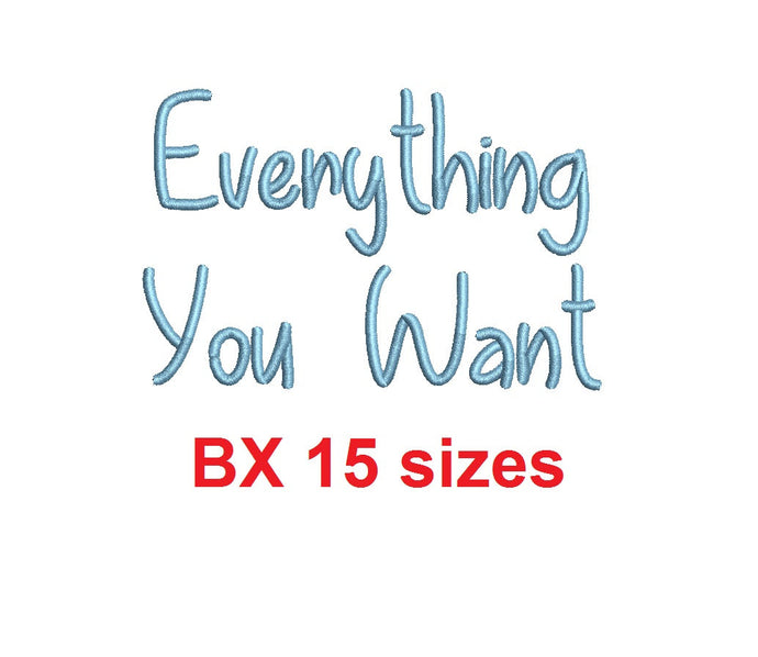 Everything You Want embroidery BX font Sizes 0.25 (1/4), 0.50 (1/2), 1, 1.5, 2, 2.5, 3, 3.5, 4, 4.5, 5, 5.5, 6, 6.5, and 7