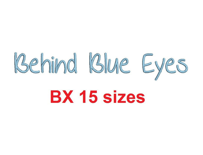 Behind Blue Eyes embroidery BX font Sizes 0.25 (1/4), 0.50 (1/2), 1, 1.5, 2, 2.5, 3, 3.5, 4, 4.5, 5, 5.5, 6, 6.5, and 7