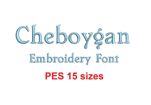Cheboygan embroidery font PES format 15 Sizes instant download 0.25, 0.5, 1, 1.5, 2, 2.5, 3, 3.5, 4, 4.5, 5, 5.5, 6, 6.5, and 7 inches