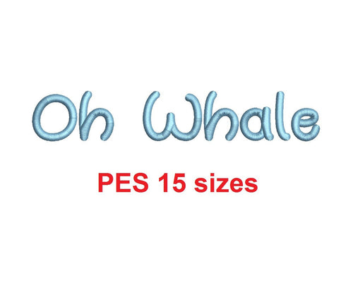 Oh Whale embroidery font PES format 15 Sizes 0.25 (1/4), 0.5 (1/2), 1, 1.5, 2, 2.5, 3, 3.5, 4, 4.5, 5, 5.5, 6, 6.5, 7