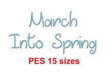 March Into Spring embroidery font PES format 15 Sizes 0.25 (1/4), 0.5 (1/2), 1, 1.5, 2, 2.5, 3, 3.5, 4, 4.5, 5, 5.5, 6, 6.5, 7" (MHA)