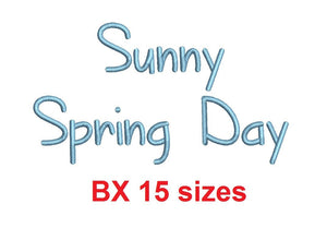 Sunny Spring Day embroidery BX font Sizes 0.25 (1/4), 0.50 (1/2), 1, 1.5, 2, 2.5, 3, 3.5, 4, 4.5, 5, 5.5, 6, 6.5, and 7" (MHA)