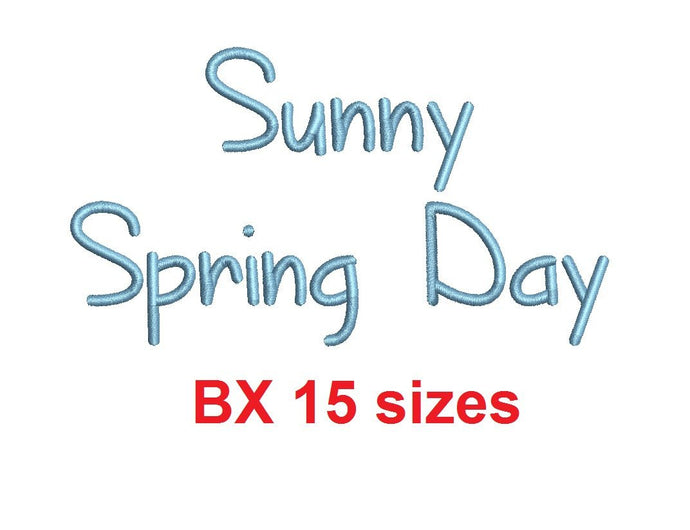 Sunny Spring Day embroidery BX font Sizes 0.25 (1/4), 0.50 (1/2), 1, 1.5, 2, 2.5, 3, 3.5, 4, 4.5, 5, 5.5, 6, 6.5, and 7