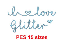 I Love Glitter embroidery font PES format 15 Sizes 0.25 (1/4), 0.5 (1/2), 1, 1.5, 2, 2.5, 3, 3.5, 4, 4.5, 5, 5.5, 6, 6.5, 7" (MHA)