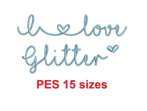 I Love Glitter embroidery font PES format 15 Sizes 0.25 (1/4), 0.5 (1/2), 1, 1.5, 2, 2.5, 3, 3.5, 4, 4.5, 5, 5.5, 6, 6.5, 7