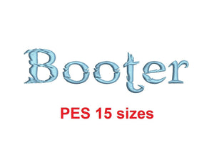 Booter embroidery font PES format 15 Sizes instant download 0.25, 0.5, 1, 1.5, 2, 2.5, 3, 3.5, 4, 4.5, 5, 5.5, 6, 6.5, and 7 inches