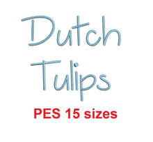 Dutch Tulips embroidery font PES format 15 Sizes 0.25, 0.5, 1, 1.5, 2, 2.5, 3, 3.5, 4, 4.5, 5, 5.5, 6, 6.5, and 7" (MHA)