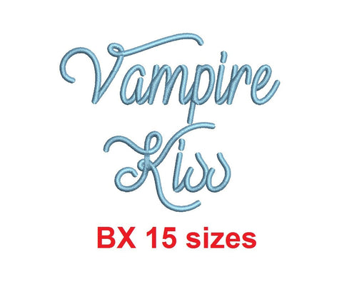Vampire Kiss embroidery BX font Sizes 0.25 (1/4), 0.50 (1/2), 1, 1.5, 2, 2.5, 3, 3.5, 4, 4.5, 5, 5.5, 6, 6.5, and 7
