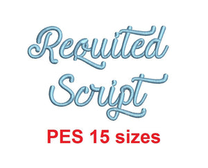 Requited Script embroidery font PES format 15 Sizes 0.25, 0.5, 1, 1.5, 2, 2.5, 3, 3.5, 4, 4.5, 5, 5.5, 6, 6.5, and 7" (MHA)