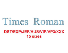 Times Roman embroidery font dst/exp/jef/hus/vip/vp3/xxx 15 Sizes very small to extra large