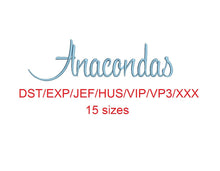 Anacondas script embroidery font dst/exp/jef/hus/vip/vp3/xxx 15 sizes small to large