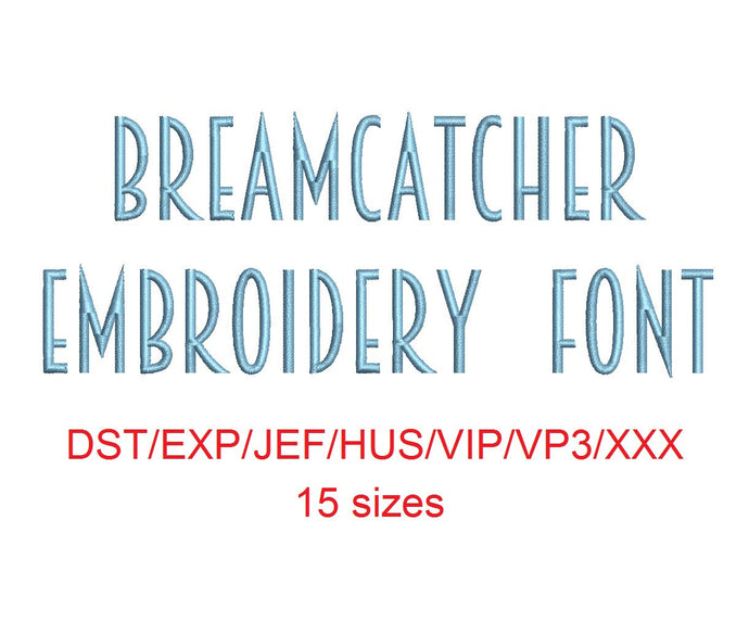 Breamcatcher™ embroidery font dst/exp/jef/hus/vip/vp3/xxx 15 sizes small to large (RLA)