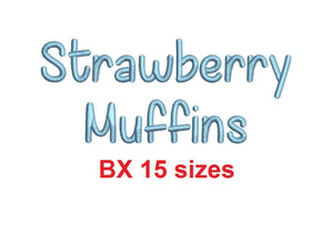 Strawberry Muffins BX embroidery font Sizes 0.25 (1/4), 0.50 (1/2), 1, 1.5, 2, 2.5, 3, 3.5, 4, 4.5, 5, 5.5, 6, 6.5, 7" (MHA)