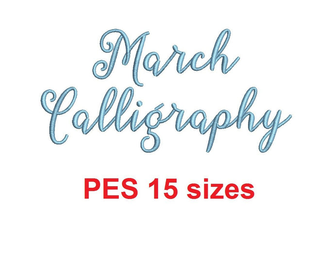 March Calligraphy embroidery font PES format 15 Sizes 0.25 (1/4), 0.5 (1/2), 1, 1.5, 2, 2.5, 3, 3.5, 4, 4.5, 5, 5.5, 6, 6.5, and 7