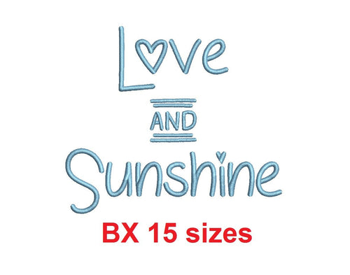 Love and Sunshine embroidery BX font Sizes 0.25 (1/4), 0.50 (1/2), 1, 1.5, 2, 2.5, 3, 3.5, 4, 4.5, 5, 5.5, 6, 6.5, and 7