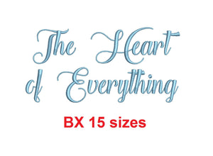 The Heart of Everything embroidery BX font Sizes 0.25 (1/4), 0.50 (1/2), 1, 1.5, 2, 2.5, 3, 3.5, 4, 4.5, 5, 5.5, 6, 6.5, and 7" (MHA)