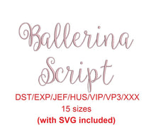 Ballerina Script embroidery font dst/exp/jef/hus/vip/vp3/xxx 15 sizes small to large + svg