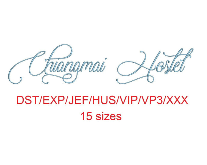 Chiangmai Hostel embroidery font dst/exp/jef/hus/vip/vp3/xxx 15 sizes small to large