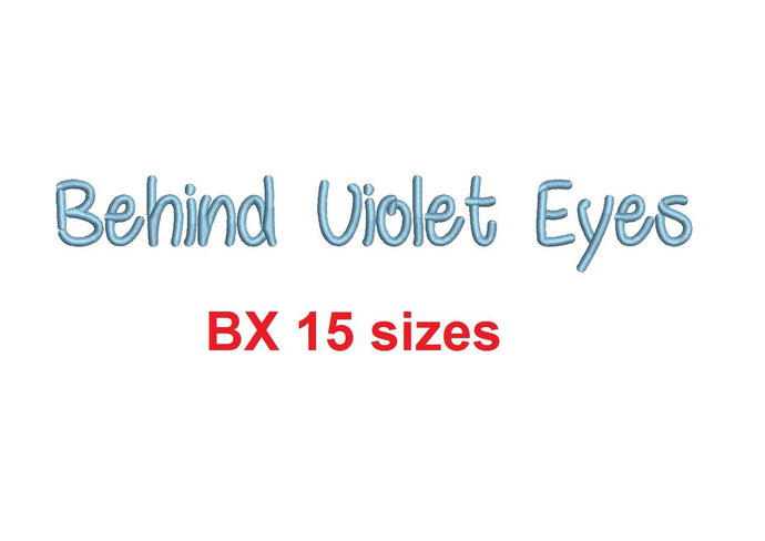 Behind Violet Eyes embroidery BX font Sizes 0.25 (1/4), 0.50 (1/2), 1, 1.5, 2, 2.5, 3, 3.5, 4, 4.5, 5, 5.5, 6, 6.5, 7