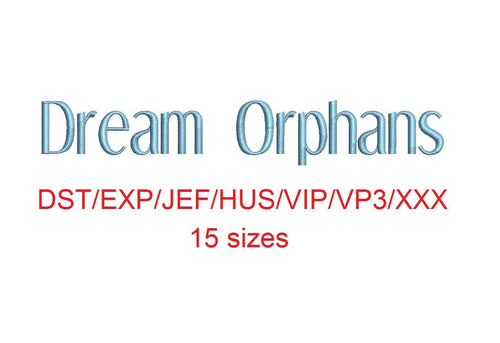 Dream Orphans™ embroidery font dst/exp/jef/hus/vip/vp3/xxx 15 sizes small to large (RLA)