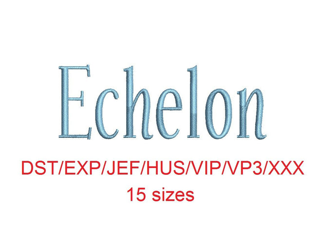 Echelon™ embroidery font dst/exp/jef/hus/vip/vp3/xxx 15 sizes small to large (RLA)
