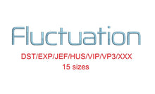 Fluctuation™ embroidery font dst/exp/jef/hus/vip/vp3/xxx 15 sizes small to large (RLA)