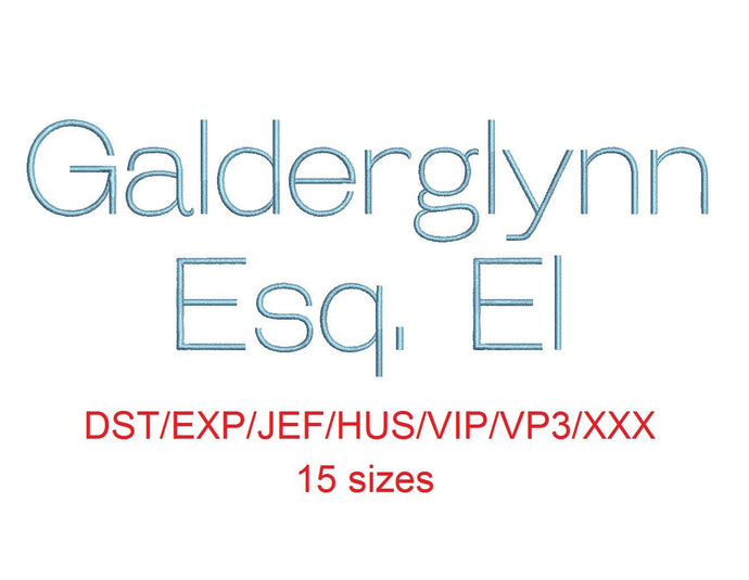 Galderglynn Esq. El™ embroidery font dst/exp/jef/hus/vip/vp3/xxx 15 sizes small to large (RLA)
