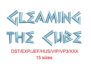 Gleaming the Cube™ embroidery font dst/exp/jef/hus/vip/vp3/xxx 15 sizes small to large (RLA)